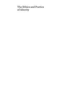 The Ethics and Poetics of Alterity