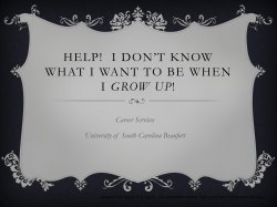 Help! I don`t know what I want to do when I grow up!