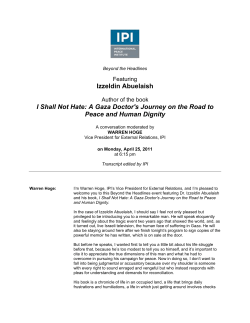 Izzeldin Abuelaish I Shall Not Hate: A Gaza Doctor`s Journey on the