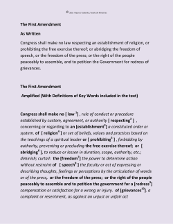 The First Amendment As Written Congress shall make no law
