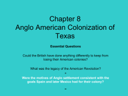 Chapter 8 Anglo American Colonization of Texas