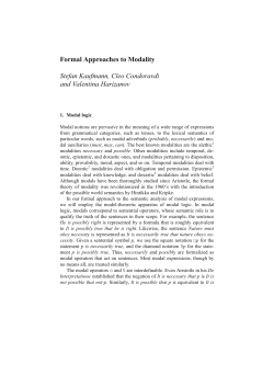 Formal Approaches to Modality Stefan Kaufmann, Cleo Condoravdi