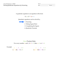 0 = ax2 + bx + c Zero Product Rule