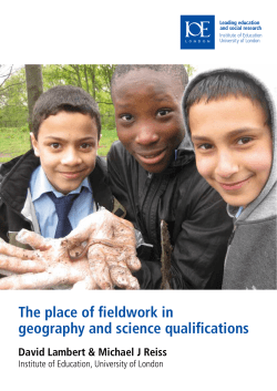 The place of fieldwork in geography and science qualifications