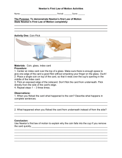 Newton`s First Law of Motion Activities The Purpose: To demonstrate