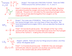 Examples: Shape? This molecule is TRIGONAL PLANAR. There are