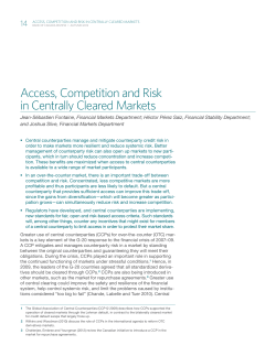 Access, Competition and Risk in Centrally