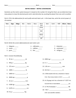 METRIC MANIA! &ndash; METRIC CONVERSIONS Scientists use the