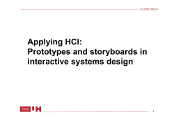 Prototypes and storyboards in interactive systems design