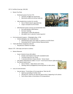 Ch7-3: Conflicts Grow (pp. 240-243) &bull; Boston Tea Party o Parliament