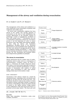 Management of the airway and ventilation during resuscitation.