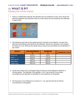 1. There is a relationship between the diameter and circumference