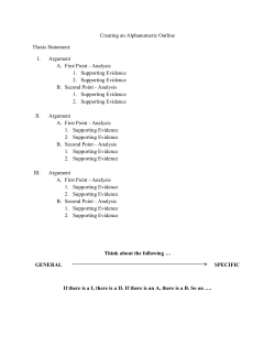 Creating an Alphanumeric Outline Thesis Statement: I. Argument A