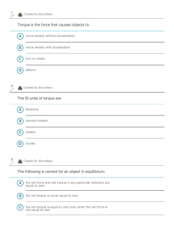 Torque is the force that causes objects to The SI units of