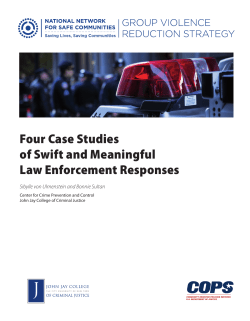 Group Violence Reduction Strategy: Four Case Studies of Swift and