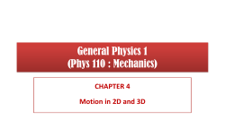 Chapter 4 : Motion in 2D and 3D
