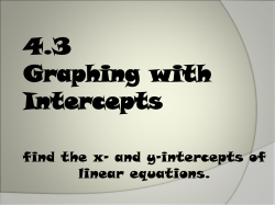 Graphing with intercepts