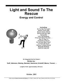 Light and Sound To The Rescue