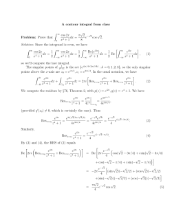 A contour integral from class Problem: Prove that &int; &infin; cos 2x x4 + 1