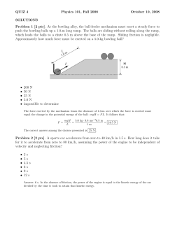 At the bowling alley, the ball