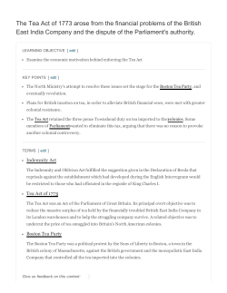 The Tea Act of 1773 arose from the financial problems of