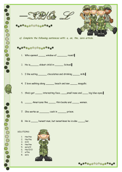 a) Complete the following sentences with: a, an