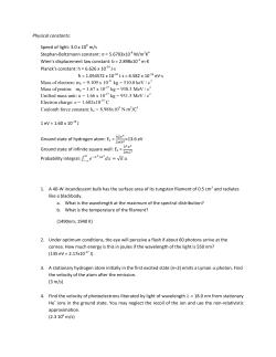 Physical constants: Speed of light: 3.0 x 108 m/s Stephan