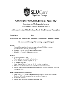 ACL Reconstruction With Meniscus Repair Post-Op