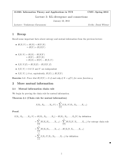 Lecture 3: KL-divergence and connections 1 Recap 2 More mutual
