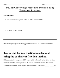 To convert from a fraction to a decimal using the equivalent fraction
