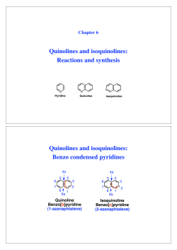 Quinolines and isoquinolines: Reactions and synthesis Quinolines