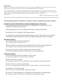 DIALOGUE The following groundrules and skills are essential to