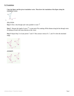 Step 1: Draw a line through each vertex parallel to vector . Step 2