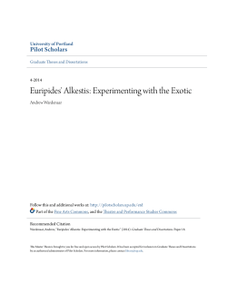 Euripides` Alkestis: Experimenting with the Exotic