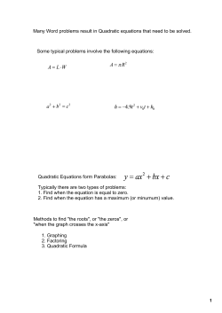 Many Word problems result in Quadratic equations that need to be
