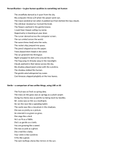 Personification &ndash; to give human qualities to something not human