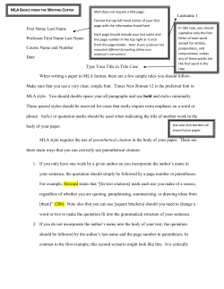 MLA BASICS FROM THE WRITING CENTER MLA does not