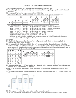 Lecture 9: Flip-Flops, Registers, and Counters 1. T Flip