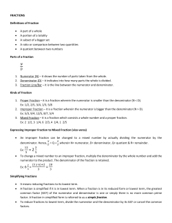 FRACTIONS Definitions of Fraction &bull; A part of a whole &bull; A portion of