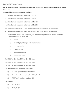 LCM and GCF Practice Problems For all problems, you are expected
