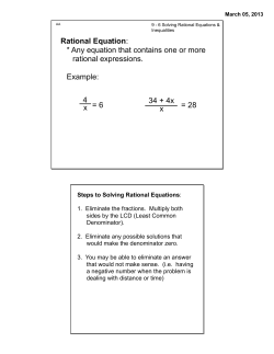 Rational Equation: * Any equation that contains one or more rational