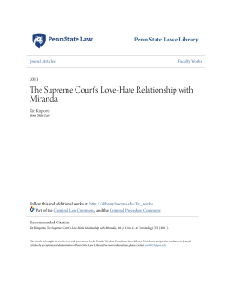 The Supreme Court`s Love-Hate Relationship with Miranda