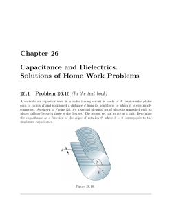 Chapter 26 Capacitance and Dielectrics. Solutions of Home
