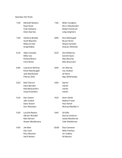 Saturday Tee Times 7:30 Mitchell Watters 7:40 Miles Tompkins