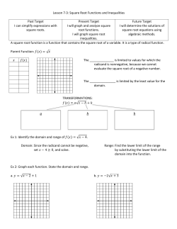 Lesson 7-3: Square Root Functions and Inequalities