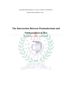 The Intersection Between Postmodernism and Posthumanism in Her