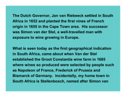 The Dutch Governor, Jan van Riebeeck settled in South Africa