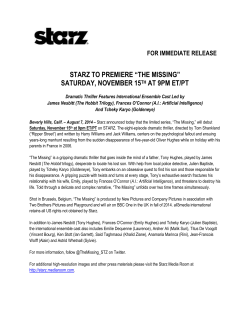 STARZ TO PREMIERE &ldquo;THE MISSING&rdquo; SATURDAY, NOVEMBER