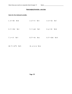 Rearranging Formulas &ndash; one step Solve for the indicated variable. 1