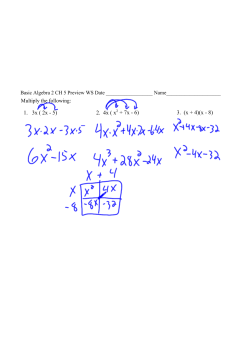 1. 3x ( 2x - 5) 2. 4x ( x2 + 7x - 6) 3. (x + 4)(x